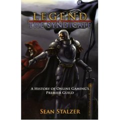 The Legend of the Syndicate: A History of Online Gaming's Premier Guild